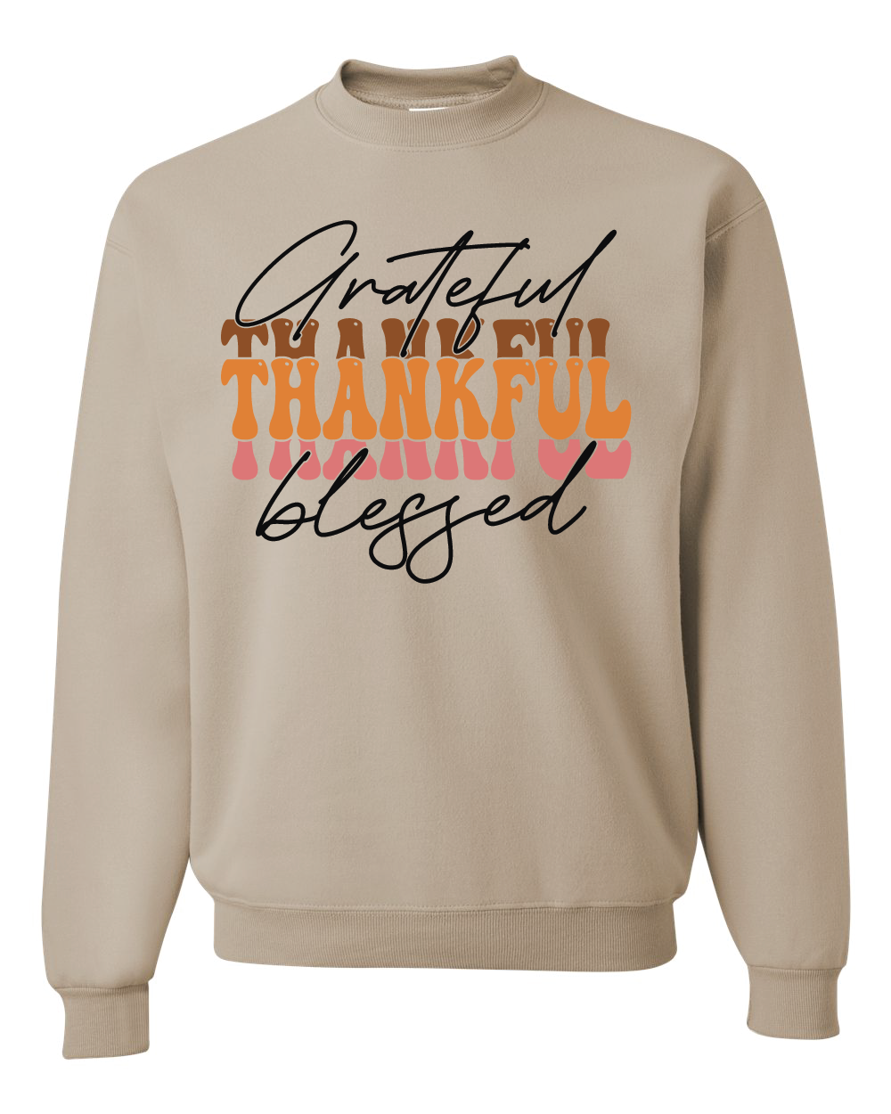 Grateful Thankful Blessed Sweatshirt