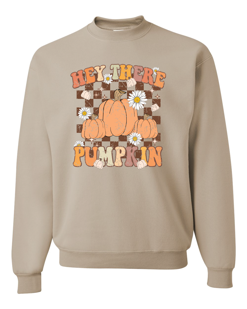 Hey There Pumpkin Sweatshirt