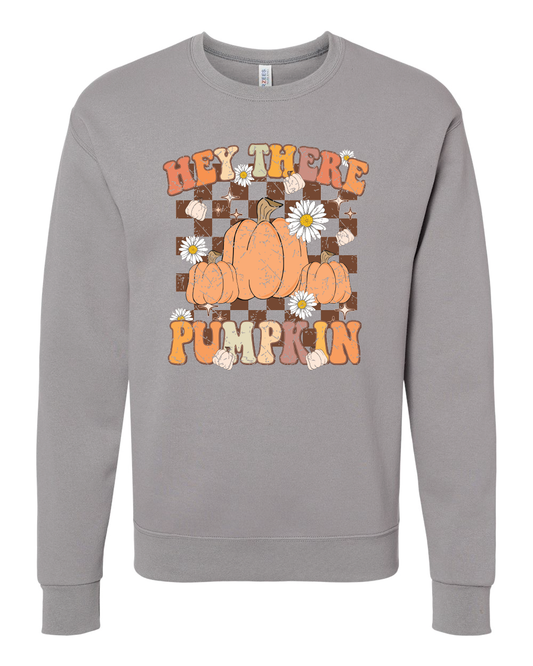 Hey There Pumpkin Sweatshirt
